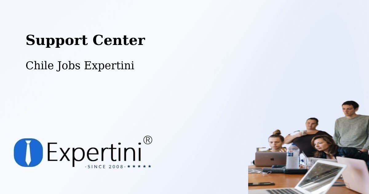 Support Services – Chaitén - Chile Jobs Expertini